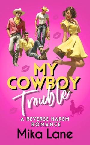 My Cowboy Trouble (The Cowboy Romantic Comedies #1)