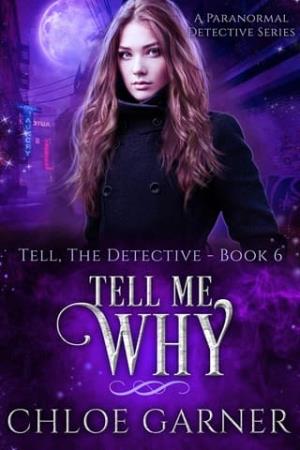 Tell Me Why (Tell, The Detective #5)