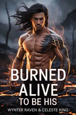 Burned Alive to Be His
