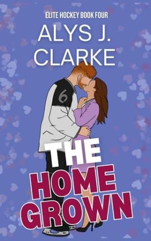 The Home Grown (Elite Hockey #4)