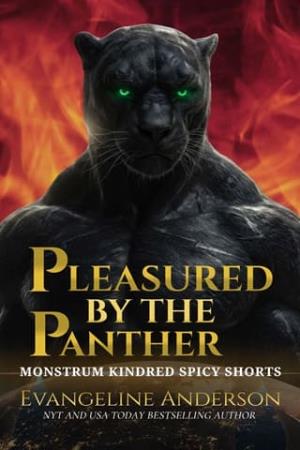 Pleasured by the Panther (The Monstrum Kindred)