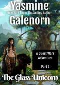 The Glass Unicorn, Part 1 (Quest Wars #1)