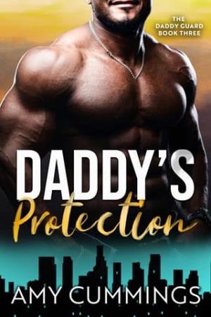 Daddy’s Protection (The Daddy Guard #3)