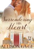 Surrendering His Heart (Buena Hills #4)