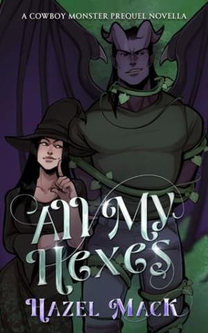 All My Hexes (Pine Gulch Ever After)