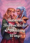 Between Broomsticks and Beating Wings (Love X Magic #3)