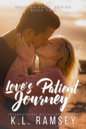Love’s Patient Journey (The Relinquished #2)