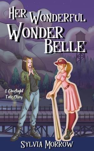 Her Wonderful Wonder Belle (Ghostlight Falls #11)