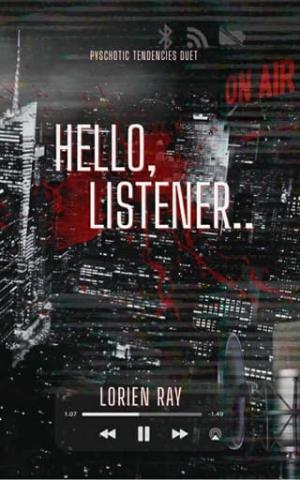 Hello, Listener (Psychotic Tendencies Duet #1)