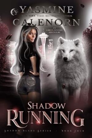 Shadow Running (Shadow Blade #4)