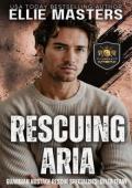 Rescuing Aria (Guardian Hostage Rescue Specialists: DELTA TEAM #2)