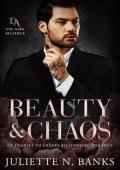 Beauty & Chaos (The Dark Alliance #3)