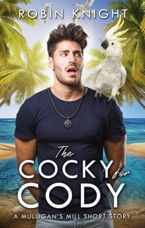 The Cocky for Cody (Mulligan’s Mill)