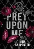 Prey Upon Me