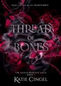 Thread of Bones (The Shadewarden Saga #1)