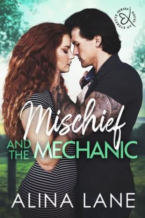 Mischief and the Mechanic (The Everette #3)