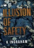Illusion of Safety (Disillusioned #1)