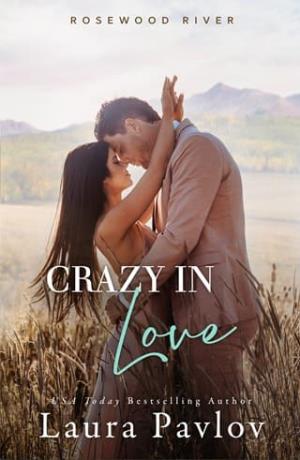 Crazy In Love (Rosewood River #4)
