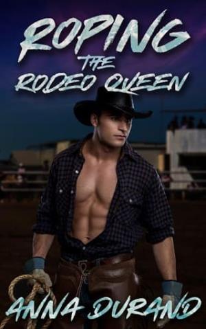 Roping the Rodeo Queen (All-American Men #2)