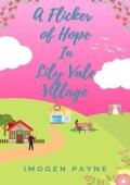 A Flicker of Hope in Lily Vale Village (Lily Vale Village #10)