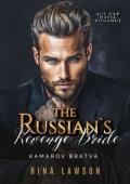 The Russian’s Revenge Bride (Kamarov Bratva #3)