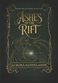 Ashes of the Rift (The Riftreach #1)