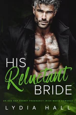 His Reluctant Bride (Kings of the Underworld)