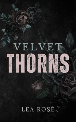 Velvet Thorns (The Broken Devotion Duet #1)