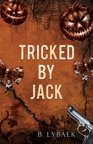 Tricked By Jack (Seasonal Obsessions #3)