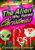 The Alien Who Saved Christmas