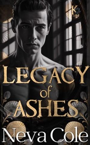 Legacy Of Ashes (The Kavanagh Crime Family #3)