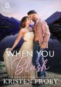 When You Blush (The Blackwells of Montana #4)