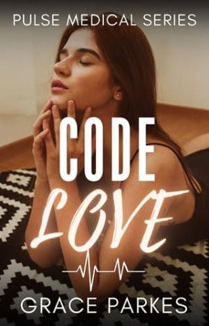 Code Love (Pulse Medical #4)