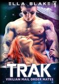 Trak (Virilian Mail Order Mates #1)