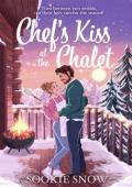 Chef’s Kiss at the Chalet