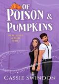 Of Poison & Pumpkins (Of Witches & Men #3)