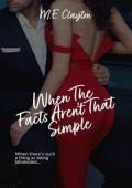 When the Facts Aren’t That Simple (When The #4)