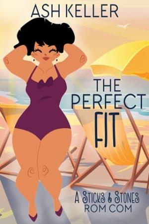 The Perfect Fit (Sticks & Stones Beach Rom Com #4)