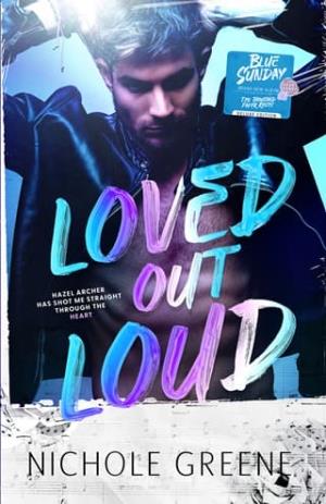 Loved Out Loud (Blue Sunday #1)
