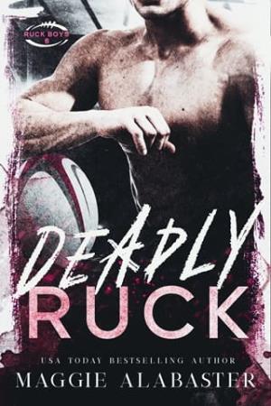 Deadly Ruck (Ruck Boys #6)
