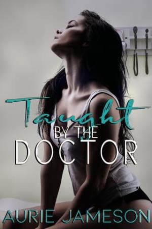 Taught By the Doctor (Thoroughly Examined #2)