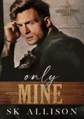 Only Mine (Falcon Haven #1)
