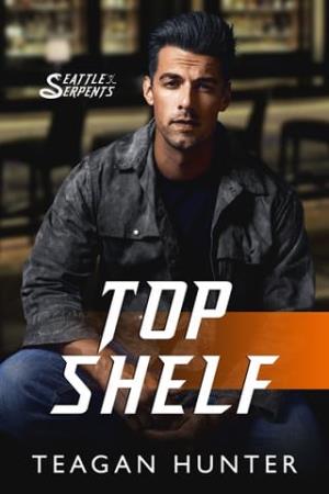 Top Shelf (Seattle Serpents #5)