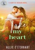 Take My Heart (The Haydon Falls #3)