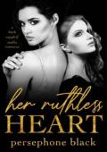 Her Ruthless Heart (The Devil’s Plaything #3)