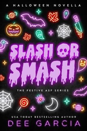 Slash or Smash (Festive ASF)