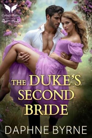 The Duke’s Second Bride (Regency Second Chances #4)