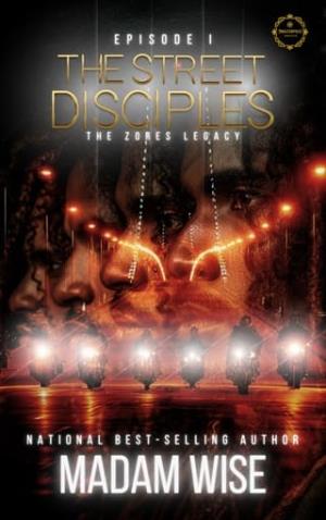 The Street Disciples (The Zores Legacy, Episode 1)