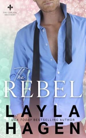 The Rebel (The Leblanc Brothers #5)