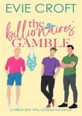The Billionaires’ Gamble (The Heiress Merger #4)